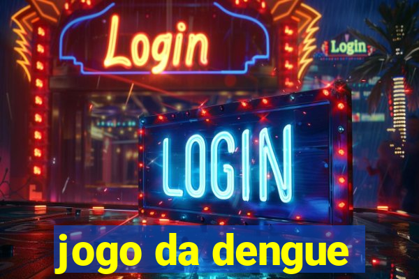 jogo da dengue